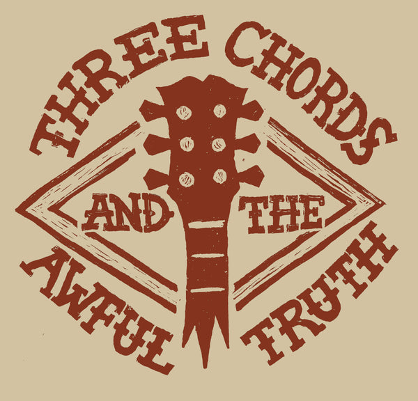 Three Chords and the Awful Truth